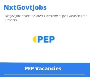 Apply Online for PEP Customer Campaign Manager Vacancies 2022 @pepstores.com
