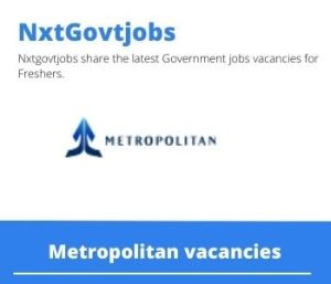 Metropolitan Broker Consultant Vacancies in Port Elizabeth – Deadline 14 Nov 2023