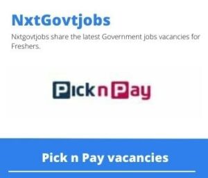 Pick n Pay Bakery Manager Vacancies in Mthatha – Deadline 26 Jul 2023